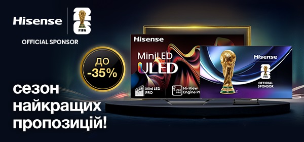 Купуй телевізори Hisense з вигодою до -35%